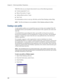 Page 390Chapter 21 Performing HotSync® Operations
376
With File Link you can import data stored in any of the following formats:
■Comma-separated (*.csv)
■Memo Pad archive (*.mpa)
■Address Book archive (*.aba)
■Text (*.txt)
For information on how to set up a file link, see the Palm Desktop online Help.
NOTEThe File Link feature is not available in Palm Desktop software for Mac.
Creating a user profile
A user profile enables you to install the same set of data onto multiple Palm OS 
handhelds before each handheld...