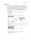 Page 317Bluetooth Preferences
303
Adding trusted devices
When you create a trusted pair, you enter an identical secret code on both devices. 
This secret code is called a passkey. The passkey enables you to create a list of 
Bluetooth devices from which you automatically accept communication. If a 
device with a recognized passkey attempts to communicate with your handheld, 
it bypasses the discovery and authentication process and automatically accepts the 
communication. If a device without a recognized passkey...