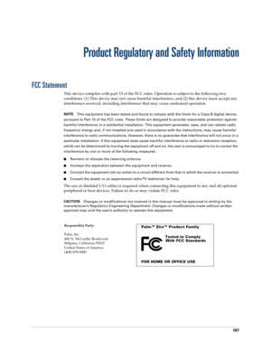 Page 197187
Product Regulatory and Safety Information
FCC Statement
This device complies with part 15 of the FCC rules. Operation is subject to the following two 
conditions: (1) This device may not cause harmful interference, and (2) this device must accept any 
interference received, including interference that may cause undesired operation.
NOTE
This equipment has been tested and found to comply with the limits for a Class B digital device, 
pursuant to Part 15 of the FCC rules. These limits are designed to...