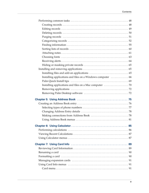 Page 5Contents
v
Performing common tasks  . . . . . . . . . . . . . . . . . . . . . . . . . . . . . . . . . . . . . . . . . . .  48
Creating records  . . . . . . . . . . . . . . . . . . . . . . . . . . . . . . . . . . . . . . . . . . . . . . . . .  48
Editing records  . . . . . . . . . . . . . . . . . . . . . . . . . . . . . . . . . . . . . . . . . . . . . . . . . .  49
Deleting records  . . . . . . . . . . . . . . . . . . . . . . . . . . . . . . . . . . . . . . . . . . . . . . . . .  50
Purging records   . ....
