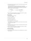 Page 43Beaming data
33
4.When the Beam Status dialog box appears, point the IR port directly at the IR 
port of the receiving device.
For best results, Palm™ handhelds should be between 10 centimeters 
(approximately 4 inches) and 1 meter (approximately 39 inches) apart, and the 
path between the two handhelds must be clear of obstacles. The beaming 
distance to other devices may be different.
5.Wait for the Beam Status dialog box to indicate that the transfer is complete 
before you continue working on your...