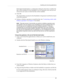 Page 77Installing and removing applications
67
Palm Quick Install displays a confirmation dialog box that shows whether the 
files will be installed on your handheld or on an expansion card, and you can 
choose the user name to which the files will be installed. 
4.Click OK.
The selected files are placed in the Handheld or Expansion Card file list, based 
on the file extension. 
5.Perform a HotSync operation to install the files. See“Conducting cradle/cable 
HotSync operations” in Chapter 15 for details....