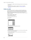 Page 180Chapter 16 Performing HotSync® Operations
170
3.Tap the Modem icon   to dial the Palm Desktop modem and synchronize the 
applications.
4.Wait for the HotSync operation to complete. If you have any problems 
conducting a successful HotSync operation, see “HotSync problems” in 
Appendix B.
Creating a user profile
If you use the File Link feature to configure several Palm OS handhelds with 
specific information (such as a company phone list) before distributing them to 
their actual users, you can create a...