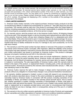 Page 20©American Audio®   -   www.americanaudio.us   -   10MXR Instruction Manual Page 20
1-YEAR LIMITED WARRANTY
A.  American Audio® hereby warrants, to the original purchaser, American Audio® products to be free 
of manufacturing defects in material and workmanship for a period of 1 Year (365 days) from the date 
of purchase. This warranty shall be valid only if the product is purchased within the United States of 
America, including possessions and territories. It is the owner’s responsibility to establish...