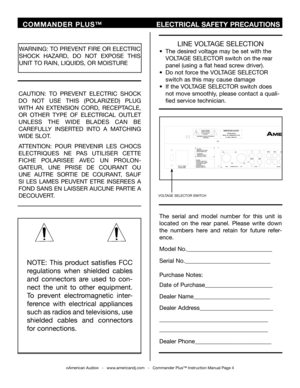 Page 4
©American Audio®   -   www.americandj.com   -   Commander Plus™ Instruction Manual Page 4
NOTE:  This  product  satisfies  FCC 
regulations  when  shielded  cables 
and  connectors  are  used  to  con
-
nect  the  unit  to  other  equipment. 
To  prevent  electromagnetic  inter
-
ference  with  electrical  appliances 
such as radios and televisions, use 
shielded  cables  and  connectors 
for connections.
WARNING: TO PREVENT FIRE OR ELECTRIC 
SHOCK  HAZARD,  DO  NOT  EXPOSE  THIS 
UNIT TO RAIN, LIQUIDS,...