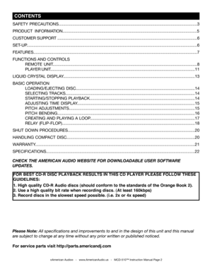 Page 2
©American Audio®   -   www.AmericanAudio.us   -   MCD-510™ Instruction Manual Page 2
SAFETY  PRECAUTIONS........................................................................................................................3
PRODUCT          INFORMATION......................................................................................................................5
CUSTOMER SUPPORT...