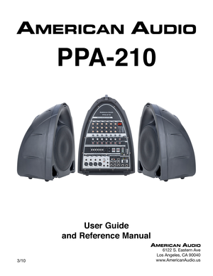 Page 1User Guide 
and Reference Manual
    3/10
PPA-210
6122 S. Eastern Ave
Los Angeles, CA 90040
www.AmericanAudio.us 