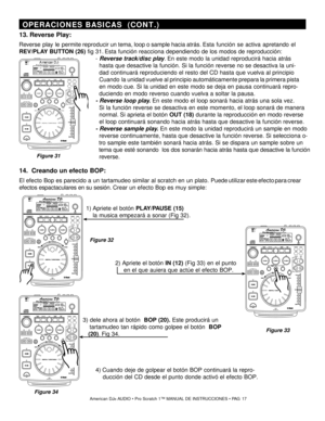Page 1713. Reverse Play:
Reverse pl ay  le  permite reproducir un tema, loop o sample hacia atrás.  Esta función se activa apretando el
REV/PL AY  BUT TON (26)  fig 31. Esta función reacciona dependiendo de los modos de reproducción:
 -  R eve rse tra ck/disc pl ay . En este modo la unidad reproducirá hacia atrás
    hasta que desactive la función. Si la función reverse no se desactiva la uni-
    dad continuará reproduciendo el resto del CD hasta que vuelva al principio
      Cuando  la unidad vuelve al...