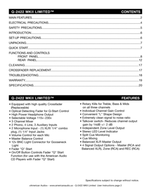 Page 2
©American Audio® - www.americanaudio.us - Q-2422 MKII Limited  User Instructions page 2
MAIN FEATURES....................................................................................................................................2
ELECTRICAL  PRECAUTIONS................................................................................................................4
SAFETY...