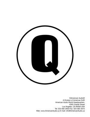 Page 19
©American Audio®
A Division of American DJ® 
American Audio World Headquarters:
4295 Charter Street 
Los Angeles, CA 90058 USA
Tel: 323-582-2650 Fax: 323-582-2610
Web: www.AmericanAudio.us E-mail: info@AmericanAudio.us 