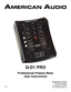 Page 1
Q-D1 PRO
Professional Preamp Mixer
User Instructions
American Audio
4295 Charter Street
Los Angeles Ca. 90058
www.AmericanAudio.us3/07 