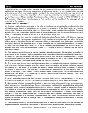 Page 33
1-Year LiMiteD WarrantY
A.  American Audio® hereby warrants, to the original purchaser, American Audio® products to be free 
of manufacturing defects in material and workmanship for a period of 1 Year (365 days) from the date 
of purchase. This warranty shall be valid only if the product is purchased within the United States of 
America, including possessions and territories. It is the owner’s responsibility to establish the date and 
place of purchase by acceptable evidence, at the time service is...