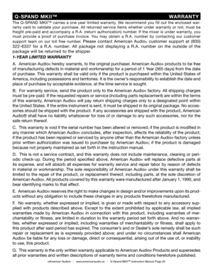 Page 20
1-YEAR LIMITED WARRANTY
A.  American Audio
® hereby warrants, to the original purchaser, American Audio® products to be free 
of manufacturing defects in material and workmanship for a period of 1 Year (365 days) from the date 
of purchase. This warranty shall be valid only if the product is purchased within the United States of 
America, including possessions and territories. It is the owner’s responsibility to establish the date and 
place of purchase by acceptable evidence, at the time service is...