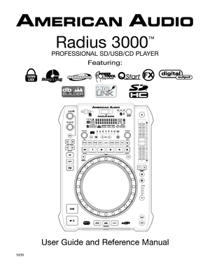 Page 1
Featuring:
SamplingSampling
Radius 3000
™
PROFESSIONAL SD/USB/CD PLAYER
User Guide and Reference Manual
    9/09         