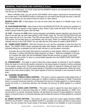 Page 11
through the current track. If in PLAY mode and the SEARCH mode is not activated the jog Wheel 
(16) will act as a PITCH BEND.
  - When in PAUSE mode, you can use the jog Wheel (16) to search, backward or forward through 
the current track. If the SEARCH button is activated you can search fast through the track, if the but-
ton is not activated you can search frame by frame or a slow search.
SEArCH  LOCk:  ON  - A  fast  search  can  only  be  done  when  the  player  is  in  PAUSE  mode,  not  in 
PLAY...