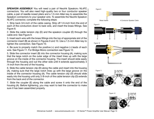 Page 10
©American Audio®  -  www.americanaudio.com  -  vX Series™ power Amplifier user manual  page 10
SP eakon  aSSeMBL y:  You  will  need  a  pair  of  Neutrik  Speakon®  NL4FC 
connectors.  You  will  also  need  high-quality  two  or  four  conductor  speaker 
cable, a pair of needle-nosed pliers and a 1.5-mm Allen key to assemble the 
Speakon connectors to your speaker wire. To assemble the  neutrik Speakon 
NL4FC connector, complete the following steps:
1. Strip back 3/4-inch of the cable casing. Strip...