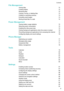 Page 4FileManagementViewingfiles72Creatingfolders72Renamingfiles72Copying,moving,ordeletingfiles73Creatingorextractingarchives73Excludingsmallimages73Storingprivatefilesinasafe74
PowerManagement
Viewingbatteryusagestatistics75Reducingpowerconsumption75EnablingtheUltrapowerplan75Closingbackgroundapplicationswhenthescreenislocked76PreventingbackgroundapplicationsfromaccessingtheInternet76Configuringdisplayandsoundsettings76
PhoneManager...