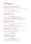 Page 2926 
14 Settings 
Setting the screen timeout period 
You can set a screen timeout perio d so your HUAWEI MediaPad automatically turn offs the 
screen to save power.  
1 .  On the home screen, touch 
Settings  > Display  >  Sleep .  
2 .  Choose a timeout period.  
Setting a screen lock 
1.  On the home screen, touch Settings  > Security  >  Screen lock.   
2 .  Select a locking method and follow the onscreen instructions.  
With a screen lock set, if your HUAWEI MediaPad is idle for a specified period of...