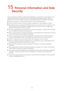 Page 3128 
15 Personal Information and Data 
Security  
The use of some functions or third -party applications on your device could result in your 
personal information and data being lost or becoming accessible to others. Several 
measures are recommended to help you protect personal and confidential information.  
 Place your device in a safe area to prevent it from unauthorized use.  
 Set your device screen to lock and create a password or unlock pattern to open it.  
 Periodically back up personal...