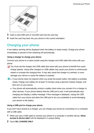 Page 93Insertanano-SIMcardormicroSDcardintothecardtray.
4 Insertthecardtraybackintoyourphoneinthecorrectorientation.
Chargingyourphone
Alowbatterywarningwillbedisplayedwhenthebatteryisnearlyempty.Chargeyourphone immediatelytopreventitfromswitchingoffautomatically.
Usingachargertochargeyourphone
ConnectyourphonetoamainssocketusingthechargerandUSBcablethatcamewithyour
phone....