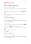 Page 3127
Messaging
Managing messages
Copying messages to a SIM card
1. On the home screen, touch .
2. In the list of message threads, touch a contact name or phone number to 
view the conversation thread. 
3. Touch and hold the message you want to copy, and touch Copy to SIM 
card
. 
 
Restoring your phone to its factory settings wont delete messages saved 
in your SIM card.
Forwarding a message
1. On the home screen, touch .
2. In the list of message threads, touch a contact name or phone number to 
view the...