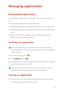 Page 5753
Managing applications
Downloading applications
A rich selection of applications are available from a variety of sources. You 
can: 
• Download applications from Googles Play Store. 
• Download applications from web pages using the browser on your phone. 
• Download applications using a computer, and copy the applications to the 
phone. 
• Connect the phone to a computer, and download applications using 
HiSuite or other third-party applications. 
Installing an application
 
Play Store should be your...