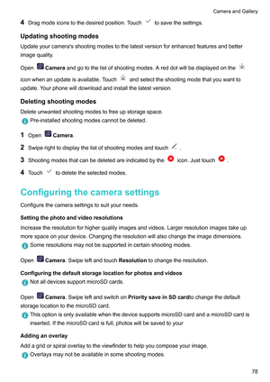 Page 844
Dragmodeiconstothedesiredposition.T ouch tosavethesettings.
Updatingshootingmodes
Updateyourcamera'sshootingmodestothelatestversionforenhancedfeaturesandbetter
imagequality
.
Open Camera
andgotothelistofshootingmodes.Areddotwillbedisplayedonthe iconwhenanupdateisavailable.Touch andselecttheshootingmodethatyouwantto
update.Y

ourphonewilldownloadandinstallthelatestversion.
Deletingshootingmodes...