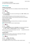 Page 1013
SelectCalllog andtouchBackup .
4 Followtheonscreeninstructionstoconfigureapassword.
Callsettings
Enablingcallforwarding Ifyouareunavailabletotakeacall,youcanconfigureyourdevicetoforwardcallstoanother
number
.
1 Open Dialer
.
2 T

ouch !Settings.
3 T

ouchCallforwarding .IfyourdevicehasdualSIMsupport,touch SIM1orSIM2,andthen
touchCallforwarding .
4 Selectamethodofforwardingthecall.Enterthedestinationnumberandtouch ....