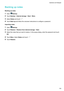 Page 125Backingupnotes
Backingupnotes
1 Open Backup
.
2 T
ouchBackup!Internalstorage!Next!More.
3 SelectNotesandtouch .
4 T

ouch Backupandfollowtheonscreeninstructionstoconfigureapassword.
Importingnotes
1 Open Backup
.
2 T

ouchRestore !Restorefrominternalstorage !Next .
3 Selectthenotesthatyouwanttorestore.Inthepopupdialog,enterthepasswordandtouch
OK.
4 TouchMore.SelectNotesandtouch .
5 T

ouchRestore. CalendarandNotepad
119     