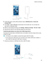 Page 61
2
Ontheotherdevice,settheUSBconnectionmodeto USBflashdriveorDevicefile
manager(MTP).
3 T
ouchFiles!Local!SDcardtobrowsedataonthemicroSDcard.Youcanselectand
copydatatoadestinationfolder.
4 Whenyouhavefinishedbrowsing,touch Settings!Memory&storage!SDcard!Eject.
5 DisconnecttheUSBOTGandUSBdatacablesfrombothdevices.
TransferringdatabetweenyourphoneandaUSBstoragedevice...