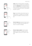 Page 14Getting started 
10
Swipe: Move your finger vertically or horizontally 
across the screen. For example, you can swipe left or 
right under 
Notifications in the notification panel to 
dismiss a notification. Swipe horizontally or vertically 
to transition through home screens, scroll through a 
document, and more.
Drag: Touch and hold an item and then move it to 
another position. For example, you can rearrange 
applications and widgets on the home screen this 
way.
Pinch two fingers out: Spread two...