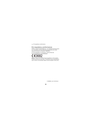 Page 46EU regulatory conformance
 38
EU regulatory conformance
Hereby, Huawei Technologies Co., Ltd. declares that this device 
is in compliance with the essential requirements and other 
relevant provisions of Directive 1999/5/EC.
For the declaration of conformity, visit the Web site 
www.huaweidevice.com/certification.
Notice: Observe the national local regulations in the location 
where the device is to be used. This device may be restricted for 
use in some or all member states of the European Union (EU)....