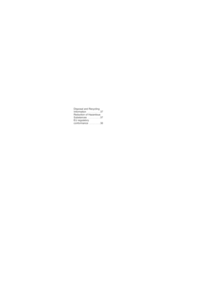 Page 8 
Disposal and Recycling 
Information   . . . . . . . . . 37
Reduction of Hazardous 
Substances  . . . . . . . . . 37
EU regulatory 
conformance  . . . . . . . . 38 