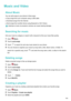 Page 149MusicandVideoAboutMusic
Youcanaddsongstoyourphoneinthreeways: z CopysongsfromyourcomputerusingaUSBcable.
z DownloadsongsfromtheInternet.
z SendsongsfromanotherdeviceusingBluetoothorWi-FiDirect.
Listeningtomusicatexcessivevolumescancausehearingdamage..
Searchingformusic
Sortyourmusicbycategoryorsearchwithakeywordtofindyourmusicfilesquickly.
1 Open
Music .
2 Touch Localsongs .
3 Touch
tosearchforandviewmusicstoredonyourphone.
4...