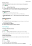 Page 100Mergingcalllogs
Mergecalllogsbelongingtothesamecontactornumbertokeepyourcalllogorganized.
1 Open
Dialer .
2 Touch
!Settings !Mergecalllog .
3 Touch Bycontact .Yourphonewillautomaticallymergecalllogsbelongingtothesame
contactornumber.Touch
nexttoacalllogtoviewdetailedcallloginformation.
Clearingthecalllog Open
Dialer .Youcanclearthecalllogintwoways:
z Deleteoneentry :Touchandholdalogentry,andthentouch Deleteentry.
z...