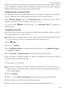 Page 67Calls and Contacts  
60 When do not disturb mode is enabled, your phone will only r i n g  o r  v i b r a t e  w h e n  c h o s e n  c o n t a c t s             
c a l l  o r  m e s s a g e  y o u .  Y o u r  p h o n e  w i l l  m u t e  r i n g t o n e s  o r  v i b r a t i o n s  f o r  a n y  o t h e r  c a l l s  o r  m e s s a g e s .             
Notifications for these can be viewed in the notification panel.
Configuring the harassment filter
The harassment filter automatically blocks calls and...