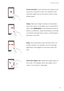 Page 13Getting started 
9
Touch and hold: Touch and leave your finger on the  
screen for 2 seconds or more. For example, touch 
and hold a blank area on the home screen to enter 
editing mode.
Swipe: Move your finger vertically or horizontally 
across the screen. For exam ple, you can swipe left or  
right under Notifications in the notification panel to 
dismiss a notification. Swipe  horizontally or vertically  
to transition through home  screens, scroll through a  
document, and more.
Drag: Touch and hold...