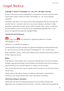 Page 80Legal Notice 
76
Legal Notice
Copyright © Huawei Technologies Co., Ltd. 2015. All rights reserved.
No part of this manual may be reproduced or transmitted in any form or by any means  
without prior written consent  of Huawei Technologies Co., Ltd. and its affiliates  
(Huawei). 
The product described in  this manual may include copyrighted software of Huawei and  
possible licensors. Customers shall not in  any manner reproduce, distribute, modify,  
decompile, disassemble, decrypt,  extract, reverse...