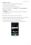 Page 13Exciting new features  
6
Stopping the recording
You can stop a screen recording using one of the following methods:
• Knock the screen twice with two knuckles.
• Press the volume up and power buttons simultaneously.
By default, video recordings are stored in Gallery, within the Screen recordings folder.
Sharing screen recordings
Open Gallery. Touch and hold the recording you want to share, and then touch 
to share it with friends.
Opening two apps on one screen
Want to watch a film while you create this...