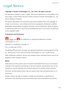 Page 183Legal Notice 
176
Legal Notice
Copyright © Huawei Technologies Co., Ltd. 2016. All rights reserved.
This document, whether in part or whole, shall not be reproduced or transmitted in any 
way, shape, or form without the prior written consent of Huawei Technologies Co., Ltd. 
and its affiliates (Huawei).
The product described in this document may include software that is the copyright of 
Huawei or its licensors. Such software shall not be reproduced, distributed, modified, 
decompiled, disassembled,...