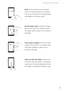 Page 36Getting to know your phone    
29
Drag: Touch and hold an item and then 
move it to another position. For example, 
you can use this gesture to rearrange apps 
and widgets on the home screen.
Spread fingers apart: Spread two fingers 
apart on the screen. For example, spread 
two fingers apart to zoom in on a picture or 
web page.
Pinch fingers together: Pinch two fingers 
together on the screen. For example, pinch 
two fingers together to zoom out on a 
picture or web page.
Swipe up with two fingers:...