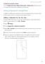 Page 48Getting to know your phone    
41
Configuring the display settings
Turn the Display carrier name, Display network speed or Battery status switches on or off 
to configure the content that is displayed in the status bar.
Using fingerprint recognition
In addition to waking and unlocking the screen, the fingerprint sensor can also be used 
to take a photo, answer an incoming call and disable an alarm.
Adding a fingerprint for the first time
To better protect your privacy, you can only use the fingerprint...