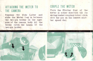 Page 3Turn the S hutter Dial of themeter in either direction till itsD epress the S ide L evef and spring-Ioaded. coupling cutout clickslide the Meter Leg in between onto the pin on the camera shut-ttre two -pin holder on the right ter speed dial.side of the canera body till thehooks catch the heads of thetwo-pin holder.
$$
rt 