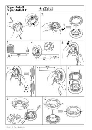 Page 351151471-95   Rev. 1  2009-01-16
1 Super Auto II
Super Auto II 12
3
4
5
6
78
9
10
4,0 m
  13
2,4 mm
.095
~2,0 m
6,5

6
6

15 cm15 cm 