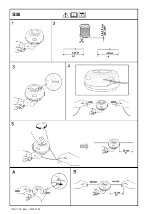 Page 371151471-95   Rev. 1  2009-01-16
1
2
4
3
2,4-2,7 mm
.095-.106
4,25 m
144,25 m
14
B
6 15 cm
A
6 15 cm
S35
5 