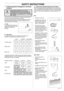 Page 11English Ð 11
!
SAFETY INSTRUCTIONS
C Some terms that describe the bar and chain
When the cutting equipment supplied with your saw becomes
worn or damaged you will need to replace it. Use only the type
of bar and chain recommended by us. See the
 ÓTechnical dataÓsection to find out which equipment is recommended for your
saw.
Bar
¥ LENGTH (inches/cm)
¥ NUMBER OF TEETH ON
BAR TIP SPROCKET (T).
Small number = small tip
radius = low-kickback
¥ CHAIN PITCH (inches)
The spacing between the
drive links of the...