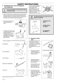 Page 1212 Ð English
SAFETY INSTRUCTIONS
!
2 Sharpening your chain and adjusting
raker clearance
The risk of kickback is increased with a badly
sharpened chain!
A General information on sharpening cutting teeth
¥ Never use a blunt chain. When the chain is blunt you have to
exert more pressure to force the bar through the wood and
the cuttings will be very small. If the chain is very blunt it will
not produce any cuttings at all, just wood powder.
¥ A sharp chain eats its way
through the wood and
produces long,...