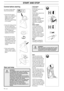 Page 1616 – English
START AND STOP
Cold engine
IGNITION:
Set the stop switch to the
start position.
CHOKE:
Set the choke control in the
choke position.
AIR PURGE:
Press the air purge
diaphragm repeatedly until
fuel begins to fill the
diaphragm. The  diaphragm
need not be completely
filled.
Warm engine
Use the same starting
procedure as for the cold
engine, but do not set the
choke control in the choke
position. The start throttle
position is obtained by
setting the choke control in
the choke position and then...