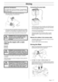 Page 17
English – 17
Driving
8When the engine starts release the ignition key 
immediately back to neutral position.
9 Push the choke lever gradually forward when the engine has started. Let the engine run at moderate speed or half 
throttle for 3-5 minutes before subjecting it to heavy load.
10 Set the required engine speed with the throttle control.
Starting the engine with a weak 
battery
If the battery is too weak to start the engine, it should be 
recharged.
When jump leads are used for emergency starting,...