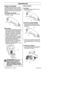 Page 55Spanish --- 55
115491326 Rev. 2 4/30/12
DESCRIPCION
Equipo de seguridadLos equipos que se describen a continua-
ción están diseñados y construidos para
reducir los riesgos del usuario y el entorno.
Preste especial atención a estas piezas en
el empleo, control y mantenimiento de la
máquina.
Interruptor de paradaS Se utiliza el interruptor de parada (A)
para parar el motor.
SilenciadorSEl silenciador está diseñado para que el
nivel de sonido sea el más bajo posible y
para despedir los gases residuales del...